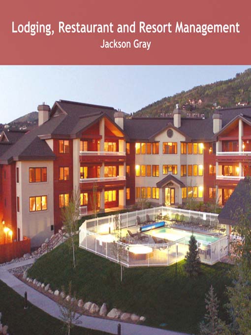 Title details for Lodging, Restaurant and Resort Management by Jackson Gray - Available